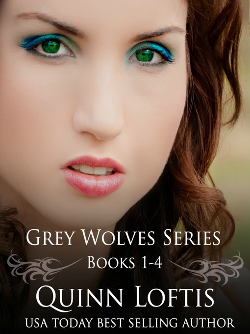 Title details for Grey Wolves Series Starter Bundle by Quinn Loftis - Available
